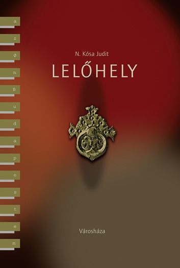 N. K�sa Judit: Lel�hely