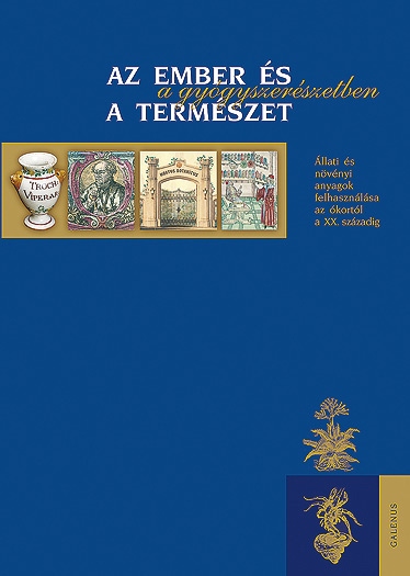 Dr. Szarvash�zi Judit: Az ember �s a term�szet a gy�gyszer�szetben